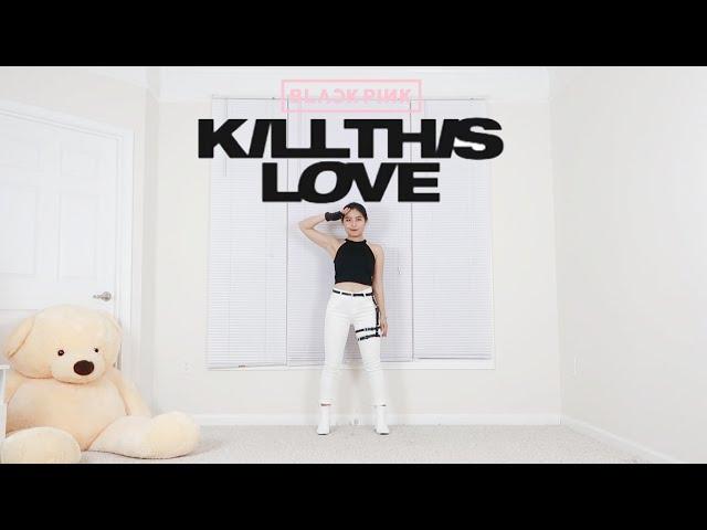 BLACKPINK - 'Kill This Love' - Lisa Rhee Dance Cover