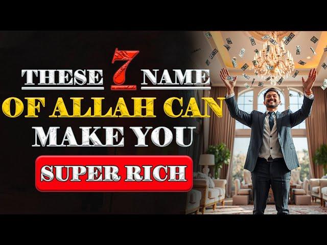 Always Include These 7 Powerful Names of Allah in Your Dua