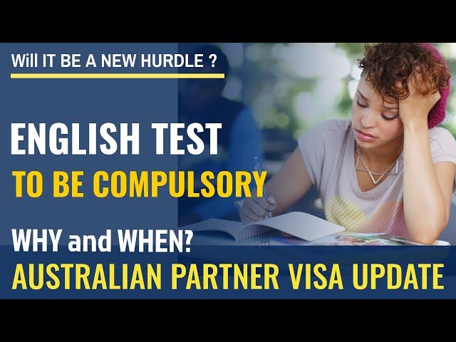 Australian Partner Visa 2021 | English Language Test will be Compulsory