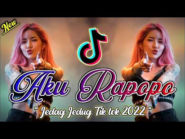 DJ AKU RAPOPO JEDAG JEDUG REMIX