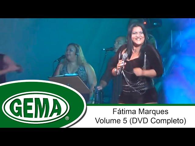 Fátima Marques - Volume 5 (DVD Completo)