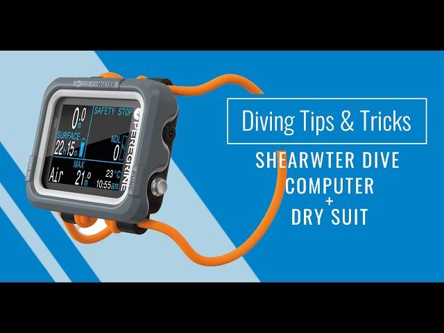 How to use Shearwater Dive Computer with a Dry Suit