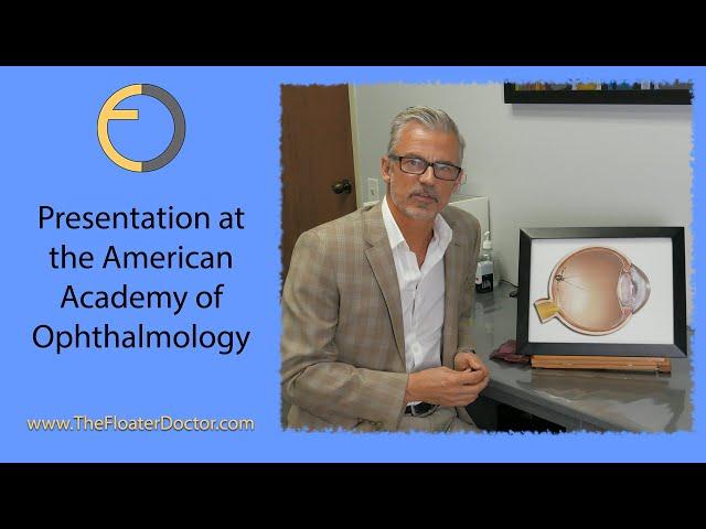 YAG LASER TREATMENT OF VITREOUS EYE FLOATERS. AMERICAN ACADEMY OF OPHTHALMOLOGY
