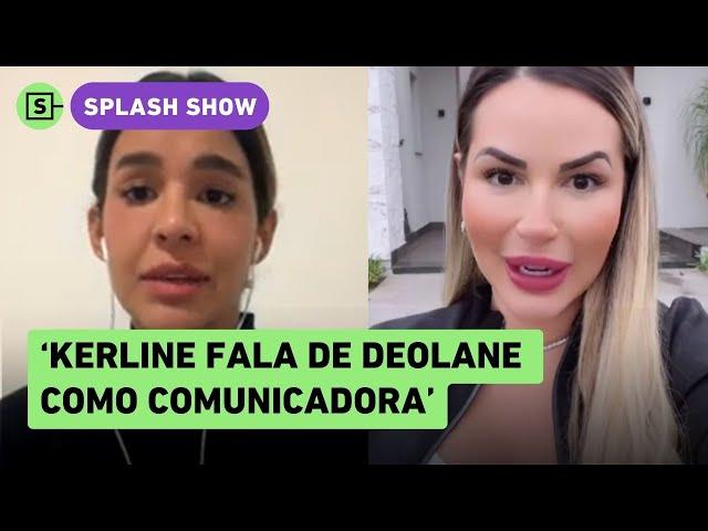 Deolane manda recado para Kerline após treta com Fiuk; entenda