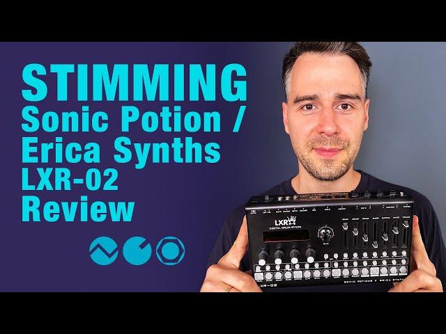 Stimming reviews Sonic Potion / Erica Synths LXR-02