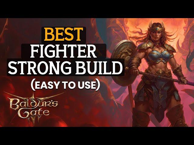 Baldur's Gate 3 Build: Best Fighter Build Guide Level 1-12 That's Strong! (Easy To Use)