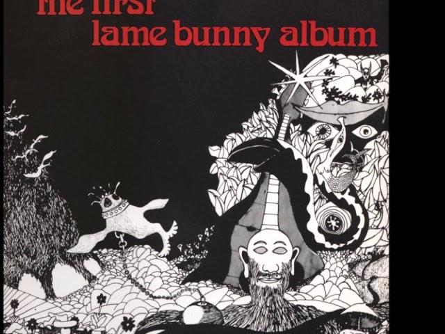 Va - 1973 The First Lame Bunny Album - B4. Each Twist of the Knife