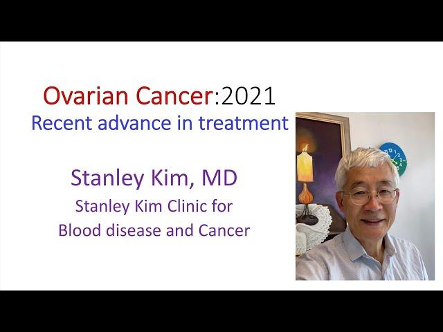 ovarian cancer 2021: Recent advance in treatment