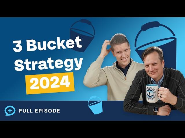 Build Wealth With the 3 Bucket Strategy! (By Age) 2024 Edition