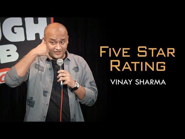 Five Star Rating | Vinay Sharma - Stand up Comedy (3rd video)