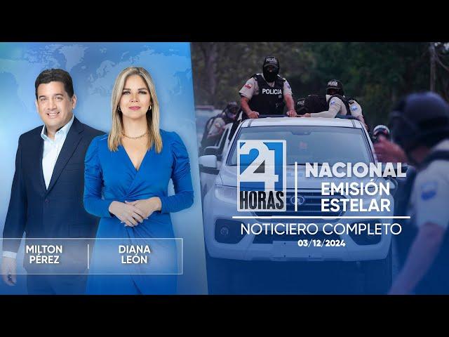 Noticiero de Ecuador (Emisión Estelar 03/12/24)