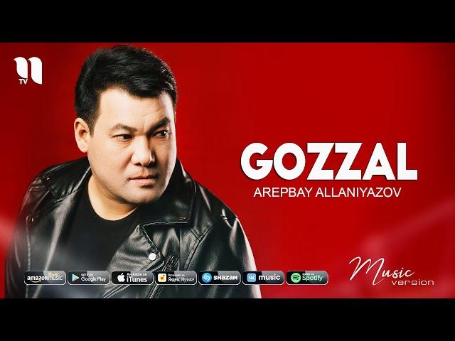 Arepbay Allaniyazov - Gozzal (audio 2021)