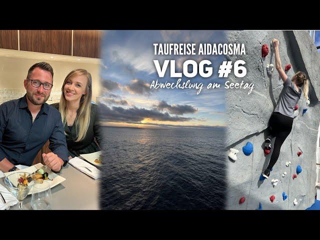 AIDAcosma Vlog #6: Seetag an Bord von AIDAcosma