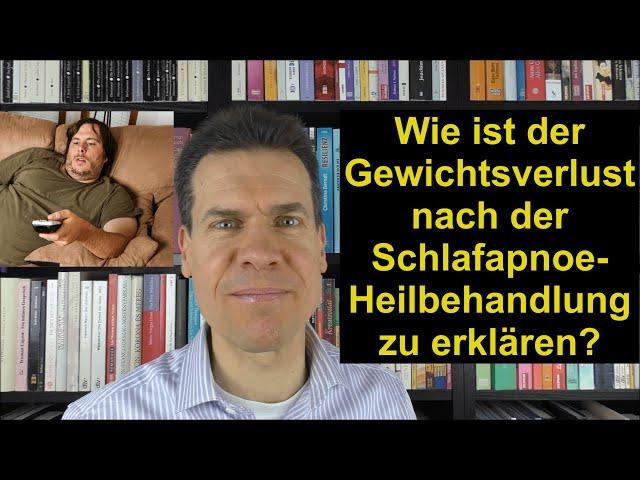 Woher kommt der Gewichtsverlust nach der Schlafapnoe-Heilbehandlung? - Fragen und Antworten #127