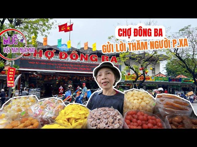 Lời chào chúc mừng năm mới từ chợ Đông Ba, quận Phú Xuân, Huế gửi bà con xa gần 4 vùng chiến thuật