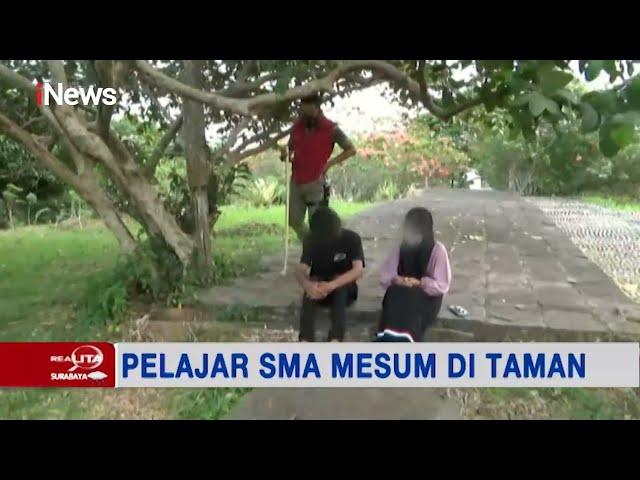 Sepasang Pelajar SMA Tertangkap Basah Mesum di Taman - Realita 24/02
