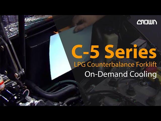 Crown LPG Counterbalance Forklift | C-5 Series | On-Demand Cooling