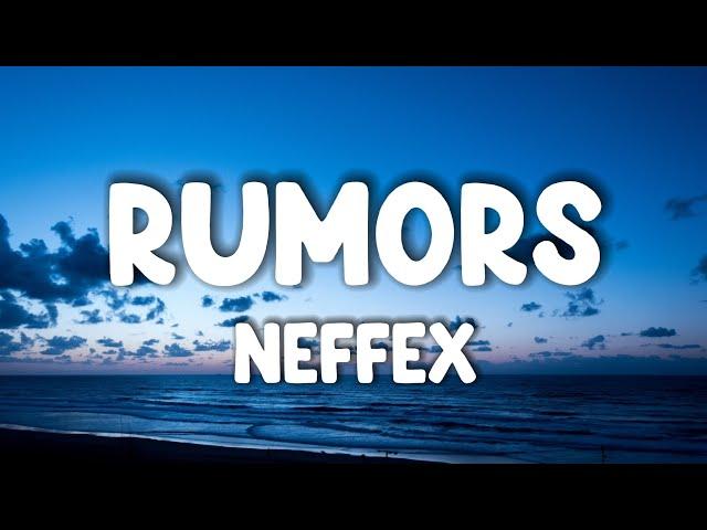 NEFFEX - Rumors ( Lyrics )