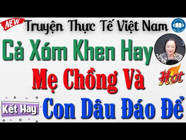 Radio Đọc truyện thực tế đêm khuya: Con Dâu Đáo Dể Và Mẹ Chồng Ghê Gớm - Audio Truyện Hay Official