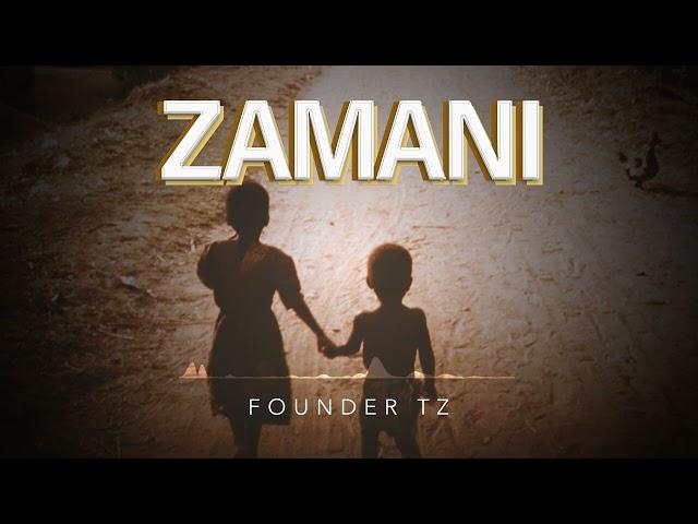 Founder TZ - Zamani (Official Audio)