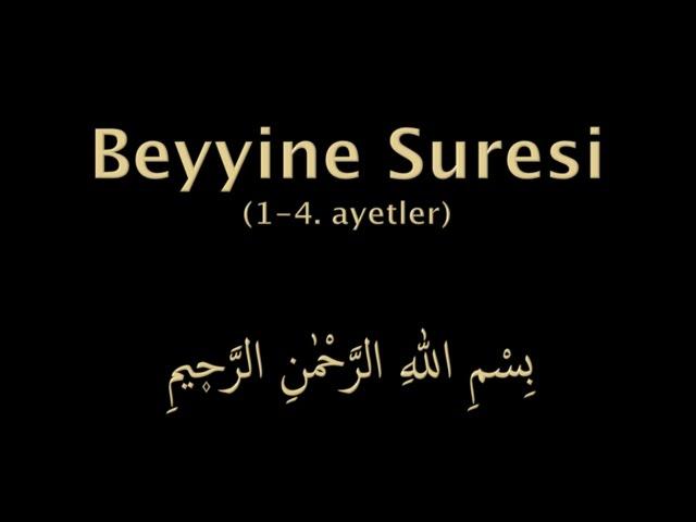 BEYYİNE SURESİ 1-4 AYETLER EZBERLE (HER AYET ON TEKRAR)