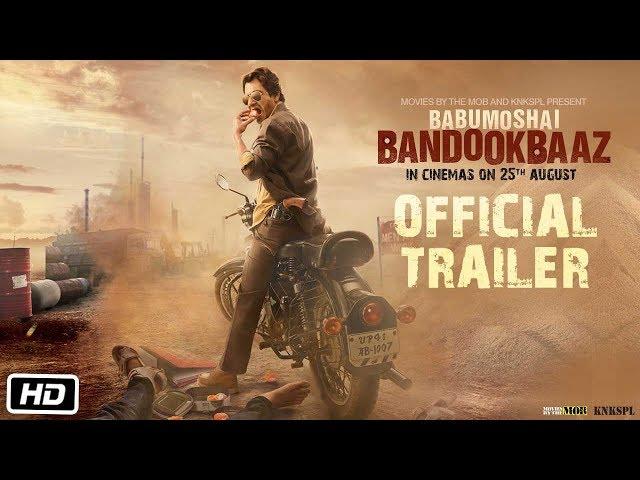 Babumoshai Bandookbaaz | Official Trailer | Nawazuddin Siddiqui | Bidita Bag