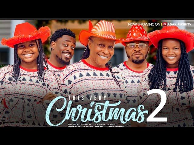 THIS VERY CHRISTMAS Part2 - TOOSWEET ANNAN, PATIENCE OZOKWOR, UCHECHI TREASURE, CHINENYE ANIEMENA