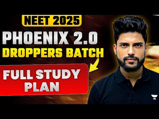 Phoenix 2.0 | NEET 2025 Droppers Batch | NEET 2025 Complete Study Plan | Prateek Jain