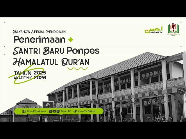 Talkshow Penerimaan Santri Baru Ponpes Hamalatul Qur'an Tahun Akademik 2025/2026