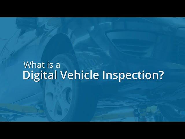 What is a Digital Vehicle Inspection (DVI)?