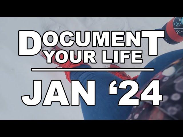 Document Your Life: January 2024