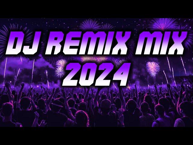 DJ REMIX 2024 - Mashups & Remixes of Popular Songs 2024 | DJ Disco Remix Club Music Songs Mix 2024