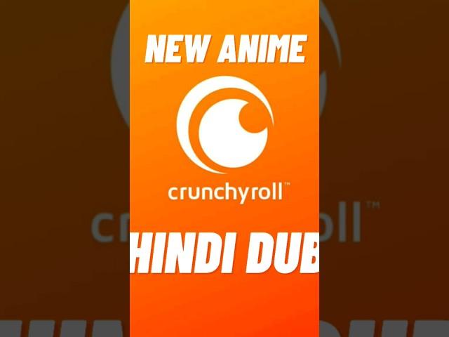 Crunchyroll New Anime in Hindi dubbed #anime #crunchyroll #hindidubanime #newanimehindi #shorts