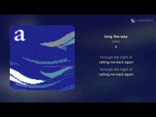 QRIM - long the way | 가사 (Lyrics)