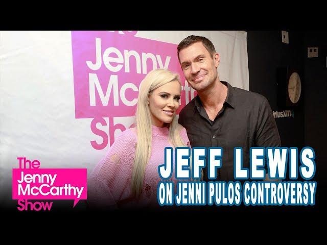 Jeff Lewis on Jenni Pulos and "Flipping Out"