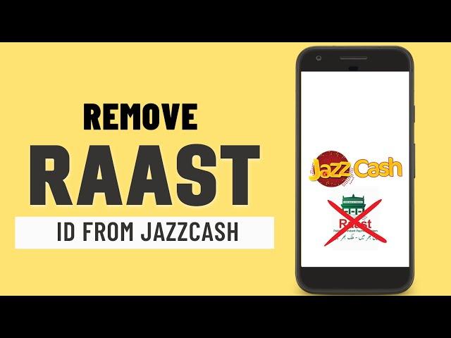 How to Remove Raast id From Jazzcash