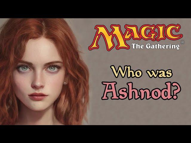 Who was Ashnod? Magic: The Gathering lore Brothers' War