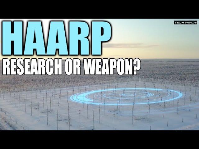 HAARP - WEATHER WEAPON OR RESEARCH FACILITY?