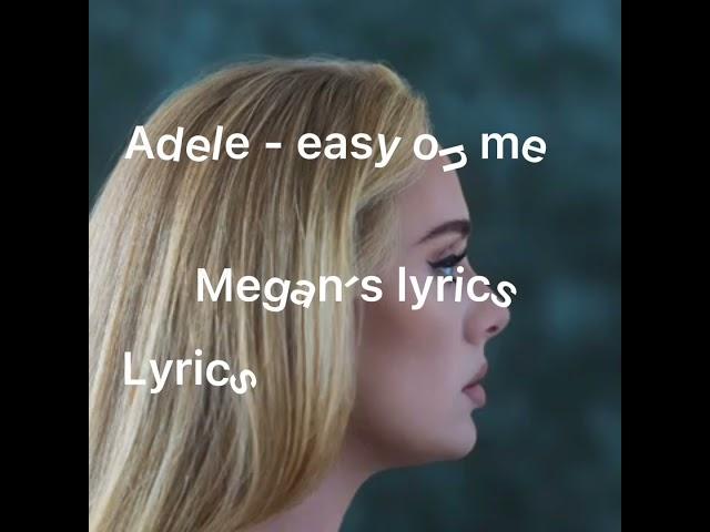 Adele - easy on me ( lyrics )