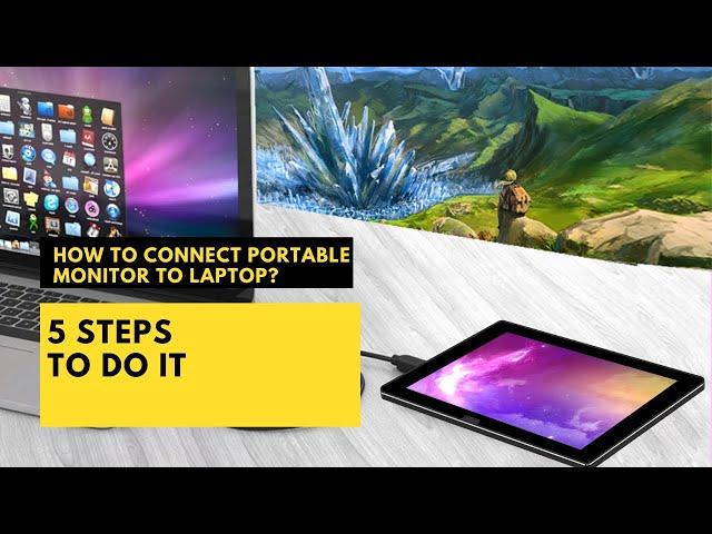 How To Connect Portable Monitor To Laptop? Superb 5 Steps To Do It #portablemonitor