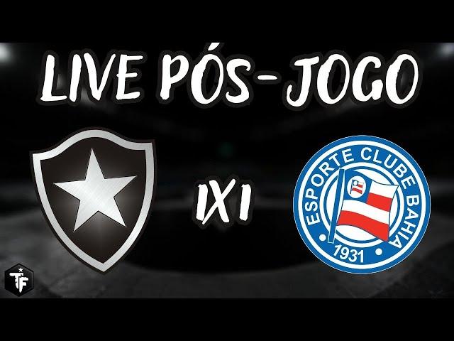 BOTAFOGO 1 X 1 BAHIA | ANSIEDADE E NOVA PARTIDA RUIM! NADA DEFINIDO NADA COPA DO BRASIL