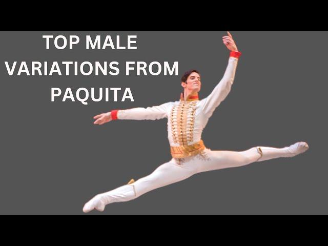 Top Male Paquita Variations - Tsiskaridze Bocca Bujones Polunin Sarafanov Martinez Kimin Kim & More!