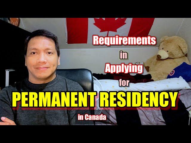 REQUIREMENTS for PERMANENT RESIDENCY APPLICATION #pinoycanada #filipinocanada #buhaycanada