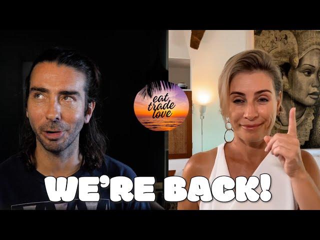 We're BACK! | EAT TRADE LOVE