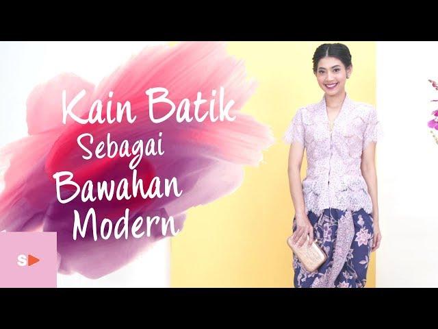 Tutorial Kain Batik Untuk Bawahan Kebaya Modern | Tutorial Kain Lilit