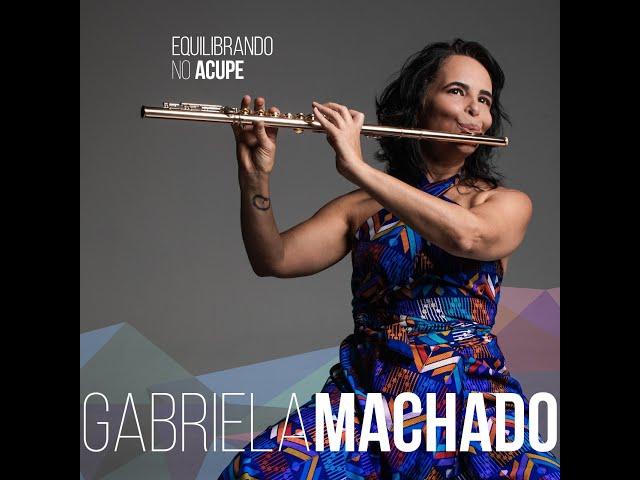 Equilibrando no Acupe - Gabriela Machado feat Proveta