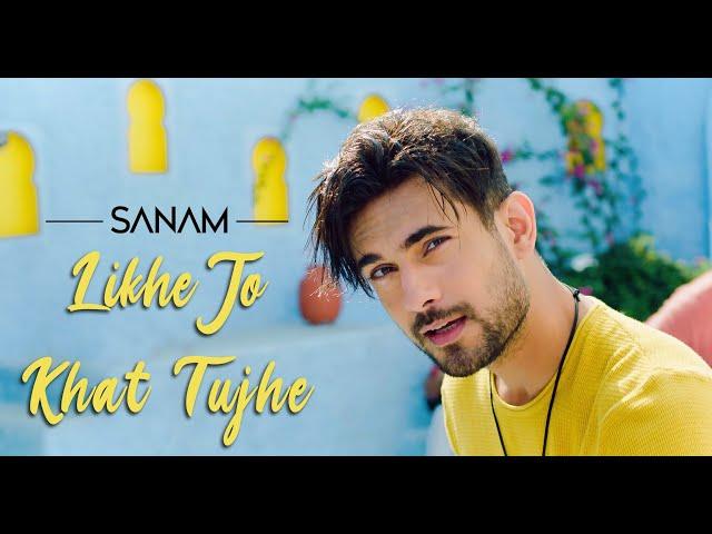 Likhe Jo Khat Tujhe | Sanam