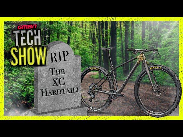 XC Tech And The Return Of Hardtails!? | GMBN Tech Show 227