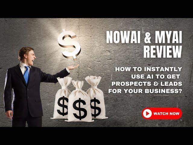 NowAi & MyAi Review - Nowsite Ai Tools For Prospecting & Leads