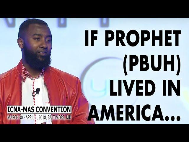 Spoken Word: Prophet (pbuh) Among Us! by Boonaa Mohammed | ICNA-MAS Convention 2018